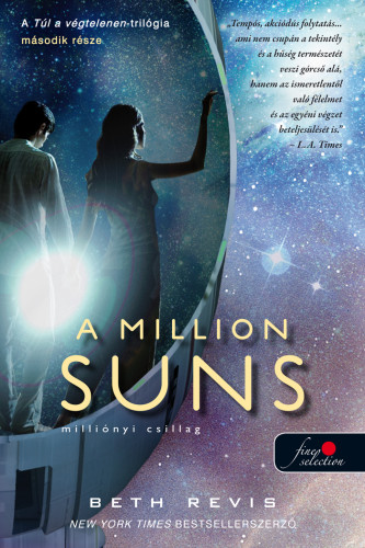 Beth Revis: A Million Suns – Milliónyi Csillag (Túl a végtelenen 2.)