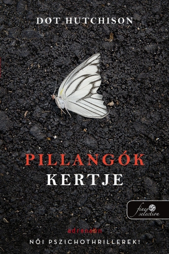 Dot Hutchison: Pillangók kertje