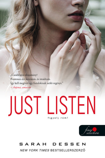 Sarah Dessen: Just Listen – Figyelj rám!