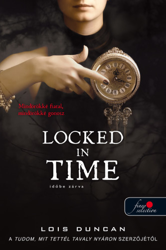 Lois Duncan: Locked in Time – Időbe zárva
