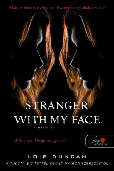 Lois Duncan: Stranger with my Face – A másik ÉN