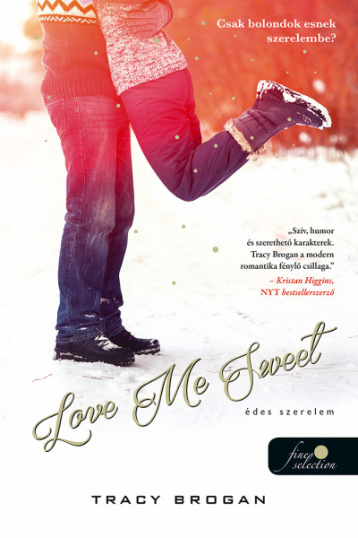 Tracy Brogan: Love Me Sweet – Édes szerelem (Bell Harbor 3.) Önállóan is olvasható! Tracy Brogan: Love Me Sweet – Édes szerelem (Bell Harbor 3.) Önállóan is olvasható!