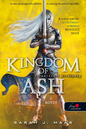 Sarah J. Maas: Kingdom of Ash – Felperzselt királyság második kötet (Üvegtrón 7.)