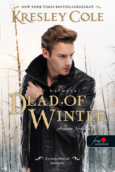 Kresley Cole: Dead of Winter – A tél halottai (Az Arkánum Krónikák 3.)