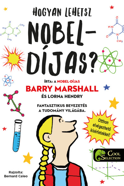Barry Marshall, Bernard Caleo: Hogyan lehetsz Nobel-díjas?
