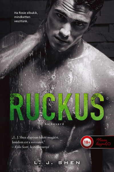 Ruckus – Bajkeverő (Sinners of Saint 2.) Önállóan is olvasható!
