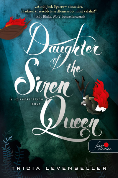 Tricia Levenseller: Daughter of the Siren Queen – A szirénkirálynő lánya (A kalózkirály lánya 2.)