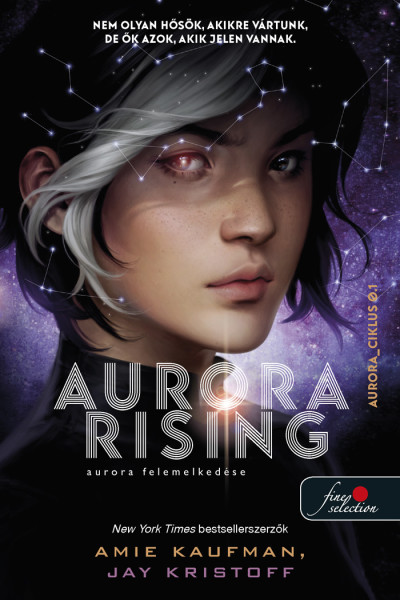 Amie Kaufman, Jay Kristoff: Aurora Rising – Aurora felemelkedése (Aurora-ciklus 1.)
