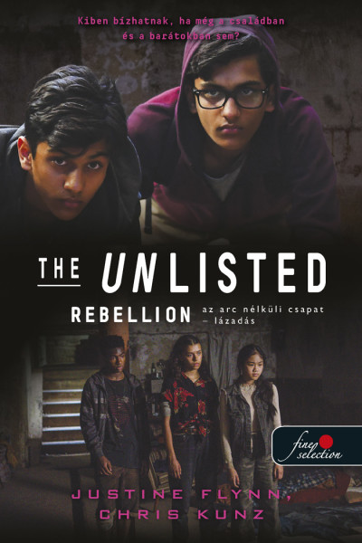 Justine Flynn, Chris Kunz: Rebellion – Lázadás (The Unlisted 2.)
