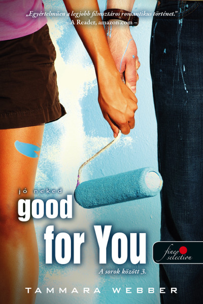 Tammara Webber: Good For You – Jó neked (A sorok között 3.)