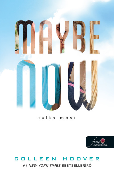 Colleen Hoover: Maybe Now – Talán most (Egy nap talán 2.)