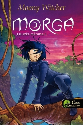 Moony Witcher: Morga, a szél mágusa