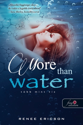 Renee Ericson: More Than Water – Több mint víz (Több mint víz 1.)