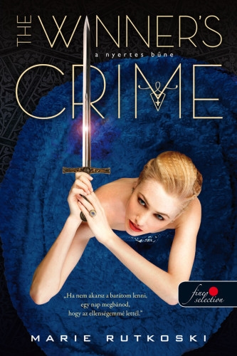 Marie Rutkoski: The Winner’s Crime – A nyertes bűne (A nyertes trilógia 2.)