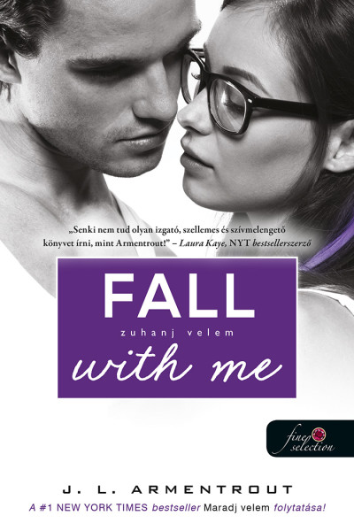 Fall with Me - Zuhanj velem (Várok rád 4.) Önállóan is olvasható!
