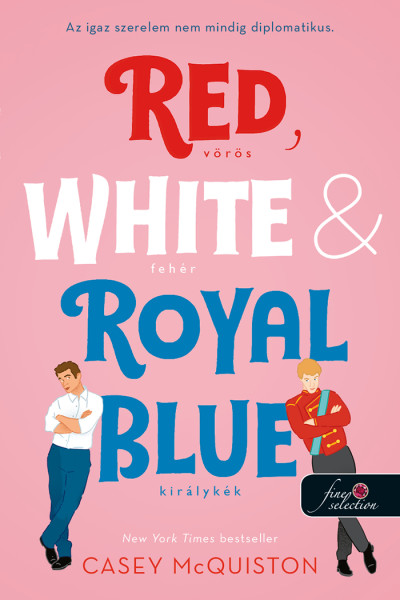 Casey McQuiston: Red, White & Royal Blue – Vörös, fehér és királykék
