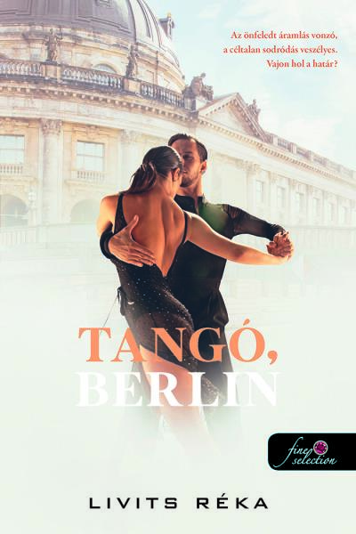 Livits Réka: Tangó, Berlin Livits Réka: Tangó, Berlin