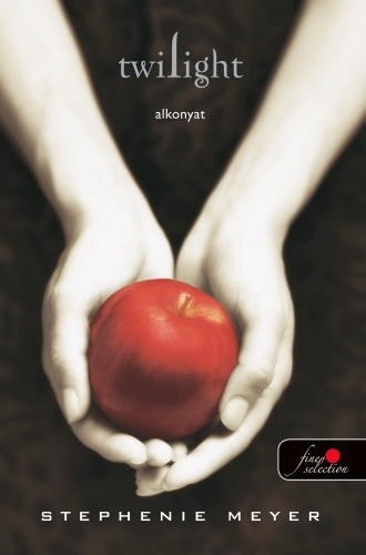 Twilight - Alkonyat (Twilight saga 1.)