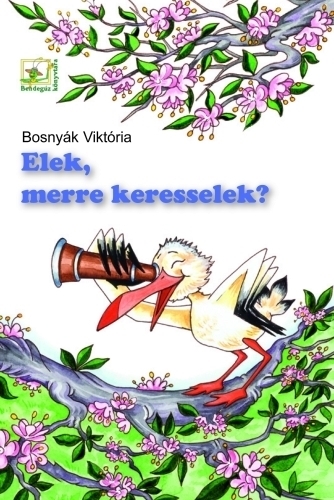 Elek, merre keresselek?