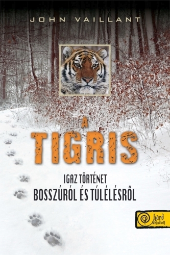 A tigris. Igaz történet bosszúról és túlélésről