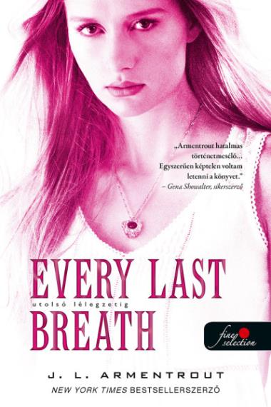 Every Last Breath – Utolsó lélegzetig (Komor elemek 3.)