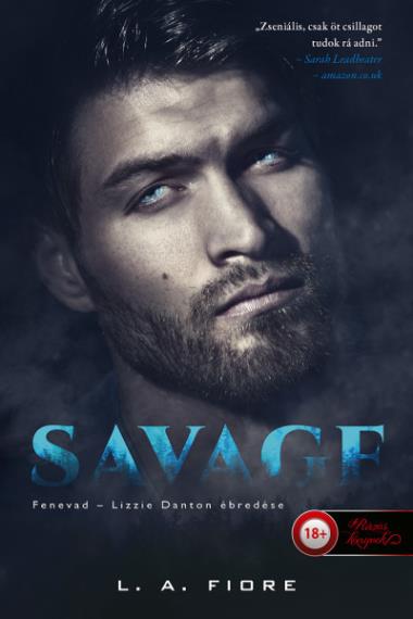 Savage – Fenevad – Lizzie Danton ébredése – Önállóan is olvasható!