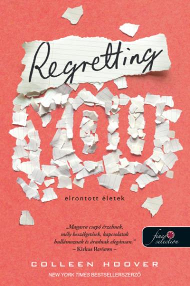 Regretting You – Elrontott életek