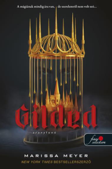 Gilded – Aranyfonó (Aranyfonó 1.)