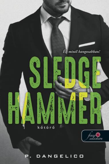 Sledgehammer – Kőtörő (Szeretni nehéz 2.) Önállóan is olvasható!