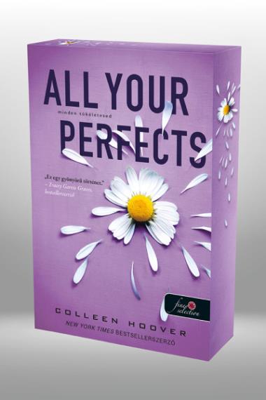 All Your Perfects - Minden tökéletesed – Különleges éldekorált kiadás!