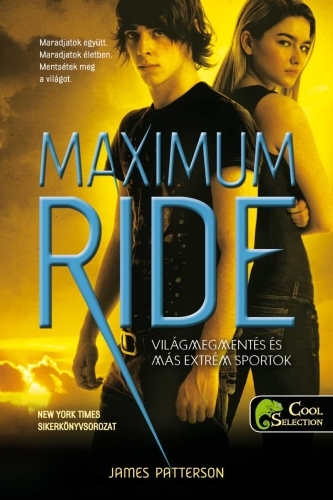 Maximum Ride 3. Világmegmentés és más extrém sportok
