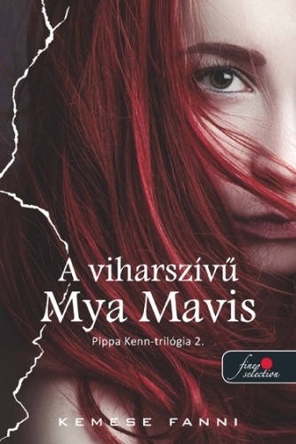 A viharszívű Mya Mavis (Pippa Kenn-trilógia 2.)