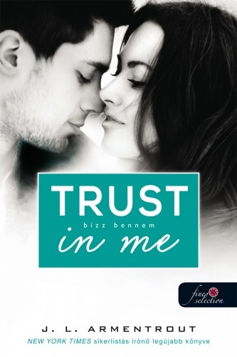 Trust in me – Bízz bennem (Várok rád 1.5) Önállóan is olvasható!