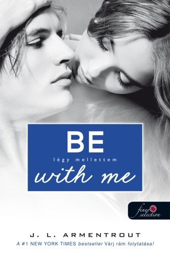 Be with me – Légy mellettem (Várok rád 2.) Önállóan is olvasható!