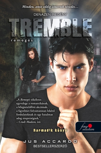 Tremble – Remegés (Touch 3.)