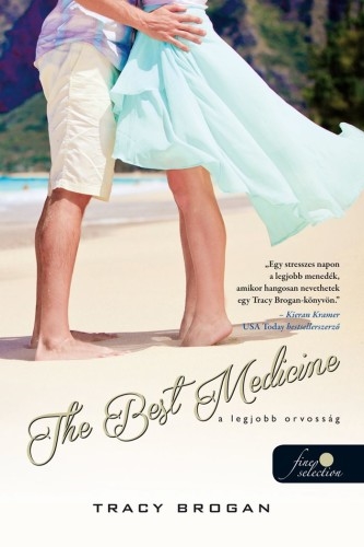 The Best Medicine – A legjobb orvosság (Bell Harbor 2.) Önállóan is olvasható!