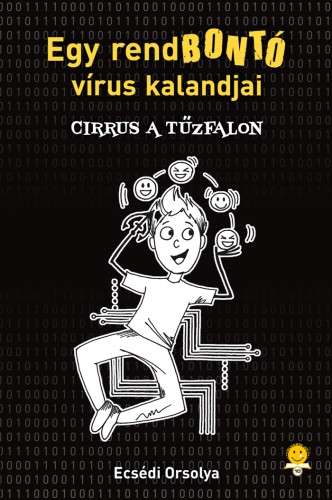 Cirrus a Tűzfalon - Egy rendbontó vírus kalandjai