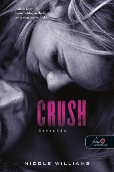 Crush – Kattanás (Zuhanás 3.)