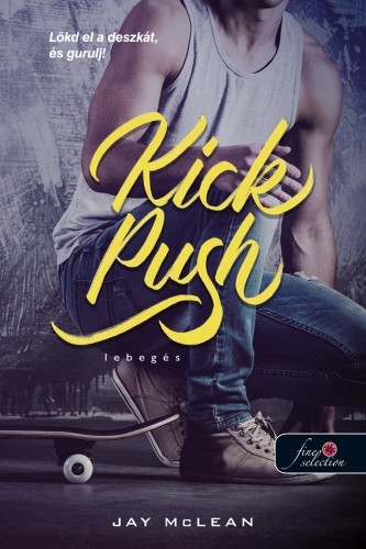 Kick, Push – Lebegés (Lebegés 1.)