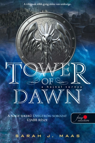 Tower of Dawn – A hajnal tornya (Üvegtrón 6.)
