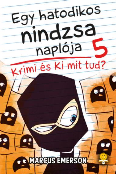 Egy hatodikos nindzsa naplója 5. Krimi és Ki mit tud?