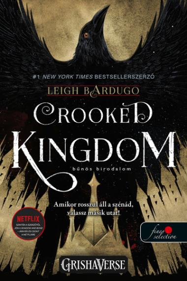 Crooked Kingdom – Bűnös birodalom (VP) (Hat varjú 2.)