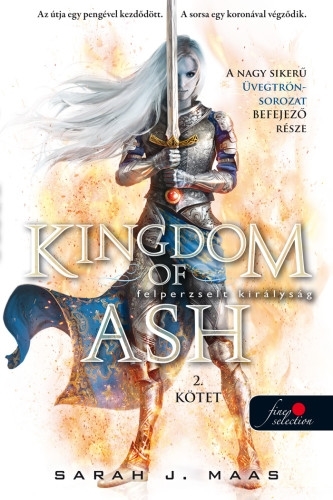 Kingdom of Ash – Felperzselt királyság második kötet special edition (Üvegtrón 7.)