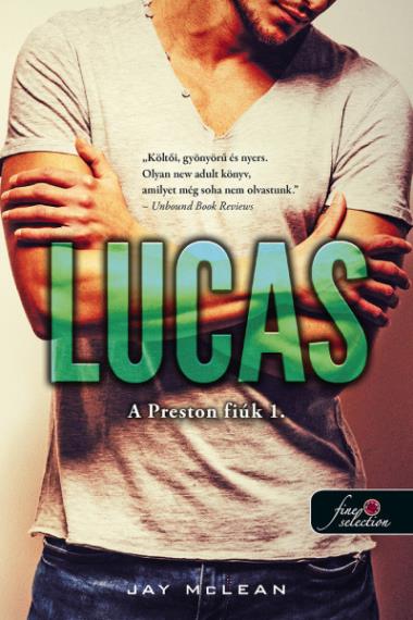 Lucas (A Preston fiúk 1.) Önállóan is olvasható!