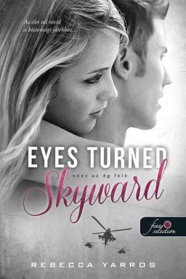Eyes Turned Skyward – Nézz az ég felé (Flight & Glory Books 2.) Önállóan is olvasható!