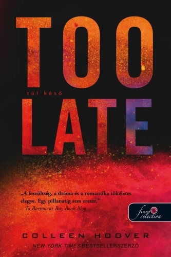 Too Late – Túl késő