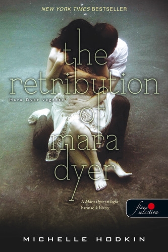 The Retribution of Mara Dyer – Mara Dyer végzete (Mara Dyer 3.)