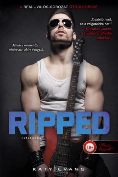 Ripped – Cafatokban (Valós 5.) Önállóan is olvasható!